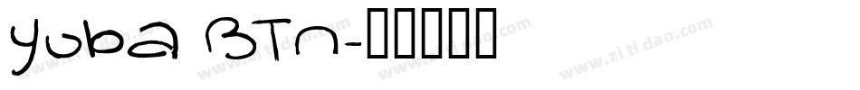 Yuba BTN字体转换
